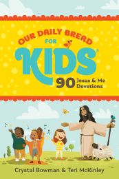 Our Daily Bread for Kids