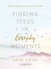 Finding Jesus in Everyday Moments