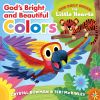 Our Daily Bread for Little Hearts: God's Bright and Beautiful Colors
