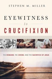 Eyewitness to Crucifixion