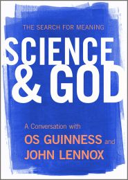 Science and God, a DVD with Os Guinness