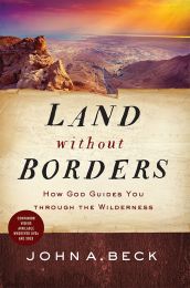 Land without Borders: How God Guides You through the Wilderness (paperback)