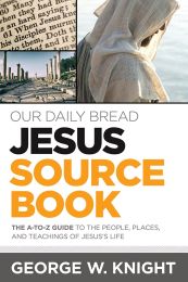	Our Daily Bread Jesus Sourcebook