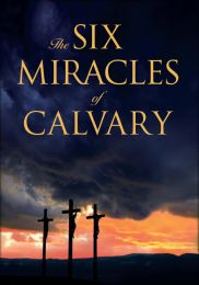Six Miracles of Calvary