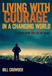 Living with Courage in a Changing World