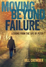 Moving Beyond Failure - Lessons from the Life of Simon Peter (Book)