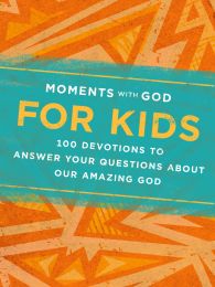  Moments with God for Kids