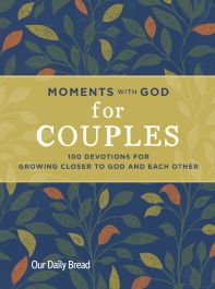 Moments with God for Couples: 100 Devotions for Growing Closer to God ...